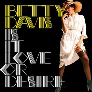 Betty-Davis-is-it-love-or-d